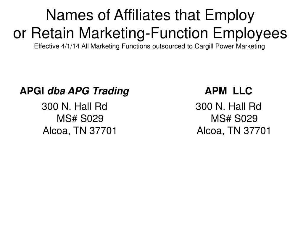 names of affiliates that employ or retain