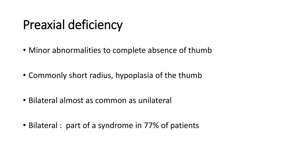 preaxial deficiency preaxial deficiency