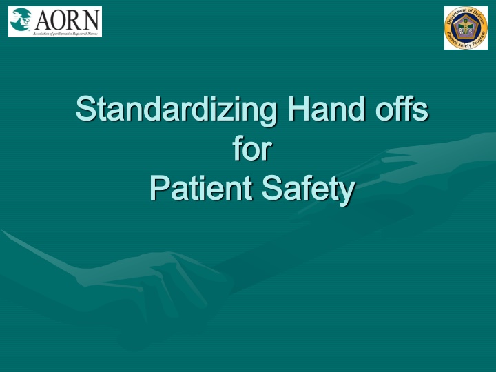 standardizing hand offs standardizing hand offs