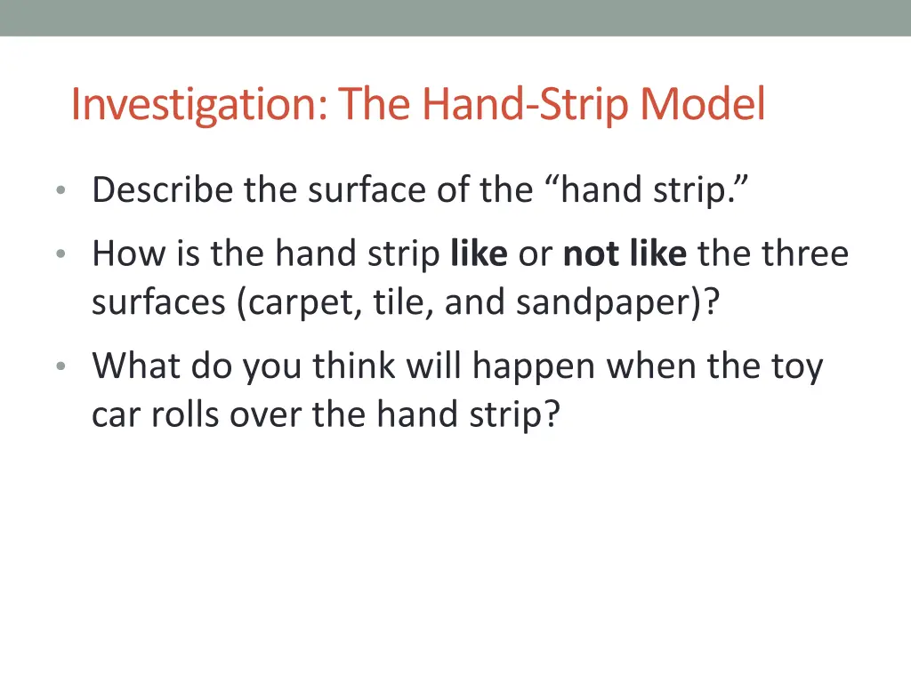 investigation the hand strip model