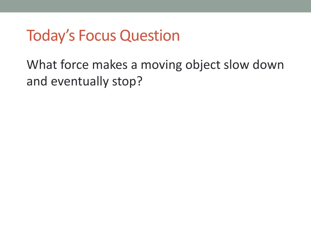 today s focus question 1