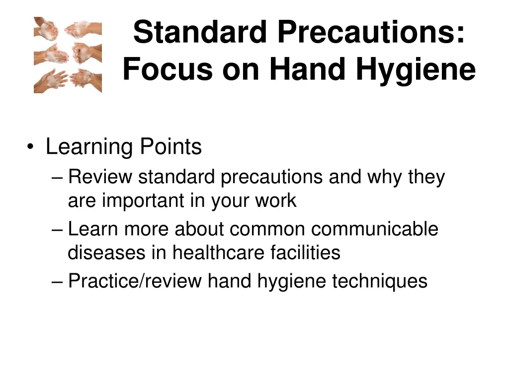 standard precautions focus on hand hygiene 1