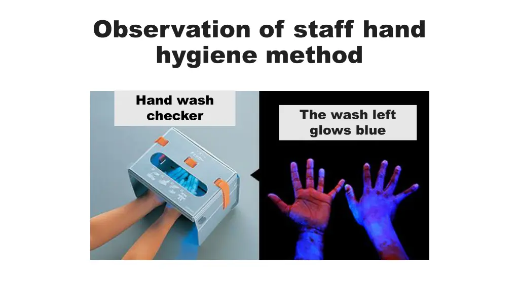 observation of staff hand hygiene method