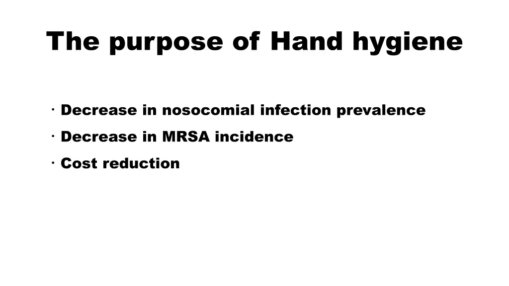 the purpose of hand hygiene