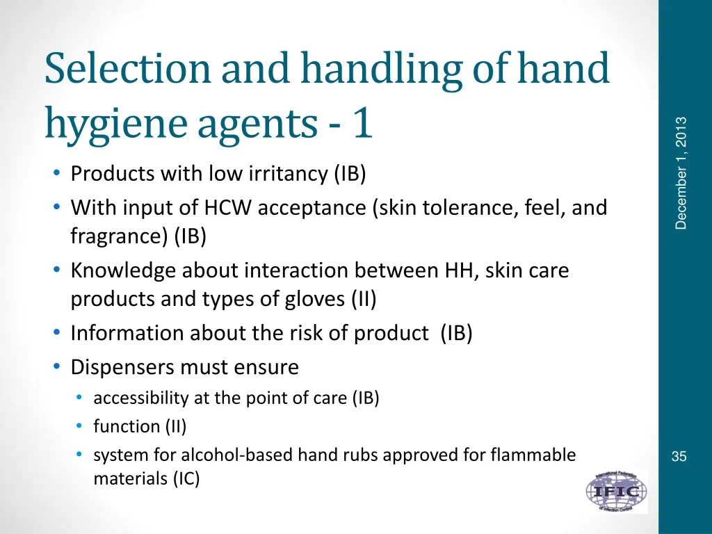 selection and handling of hand hygiene agents