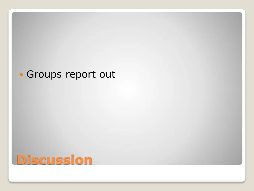 groups report out