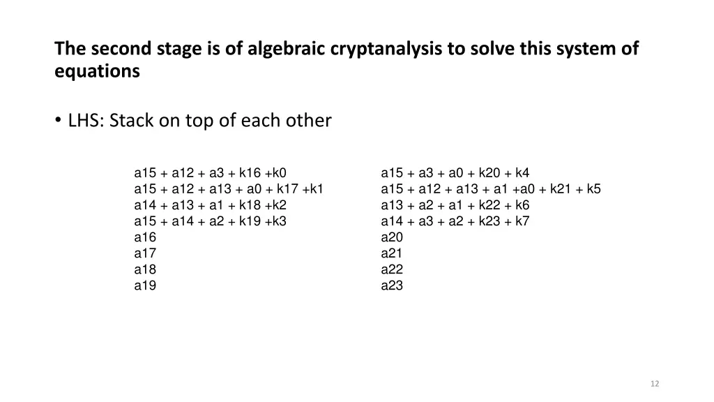 the second stage is of algebraic cryptanalysis