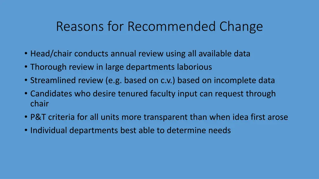 reasons for recommended change