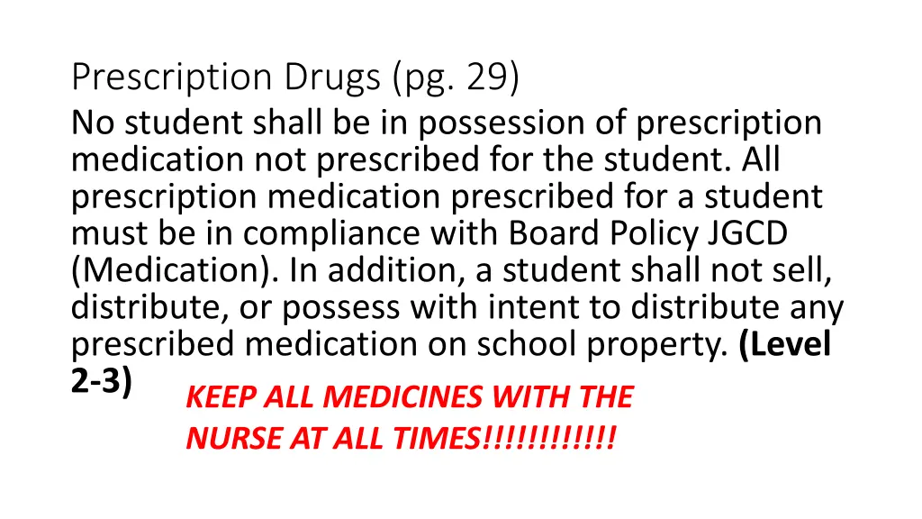 prescription drugs pg 29 no student shall