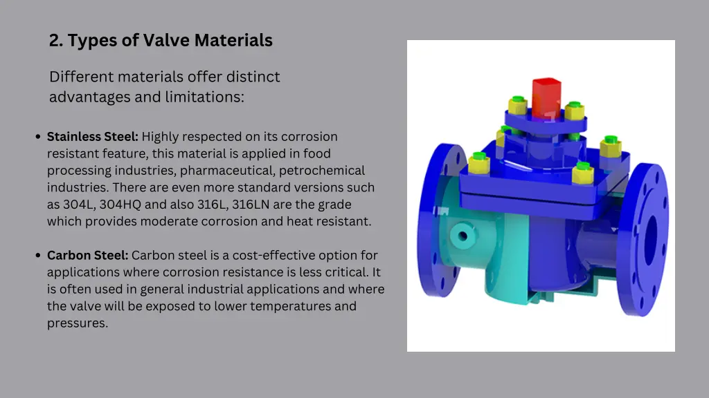 2 types of valve materials