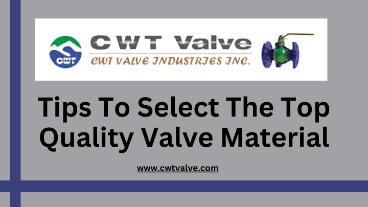 tips to select the top quality valve material