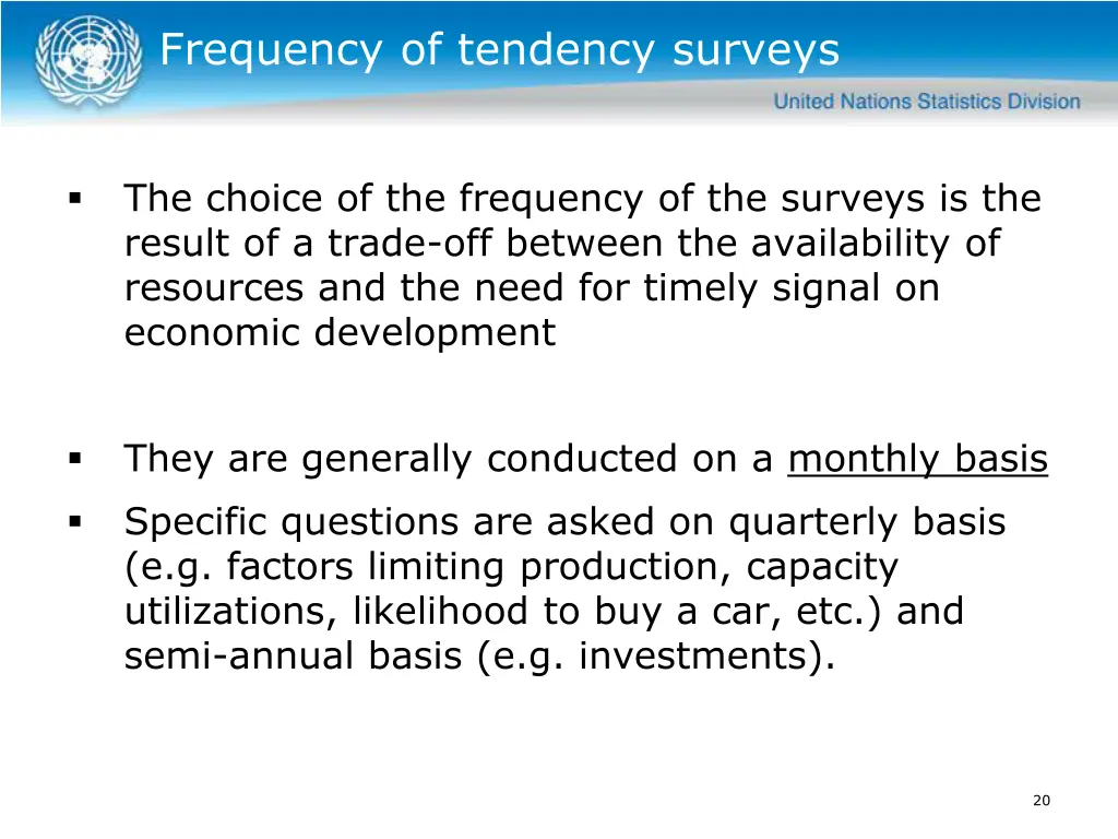 frequency of tendency surveys