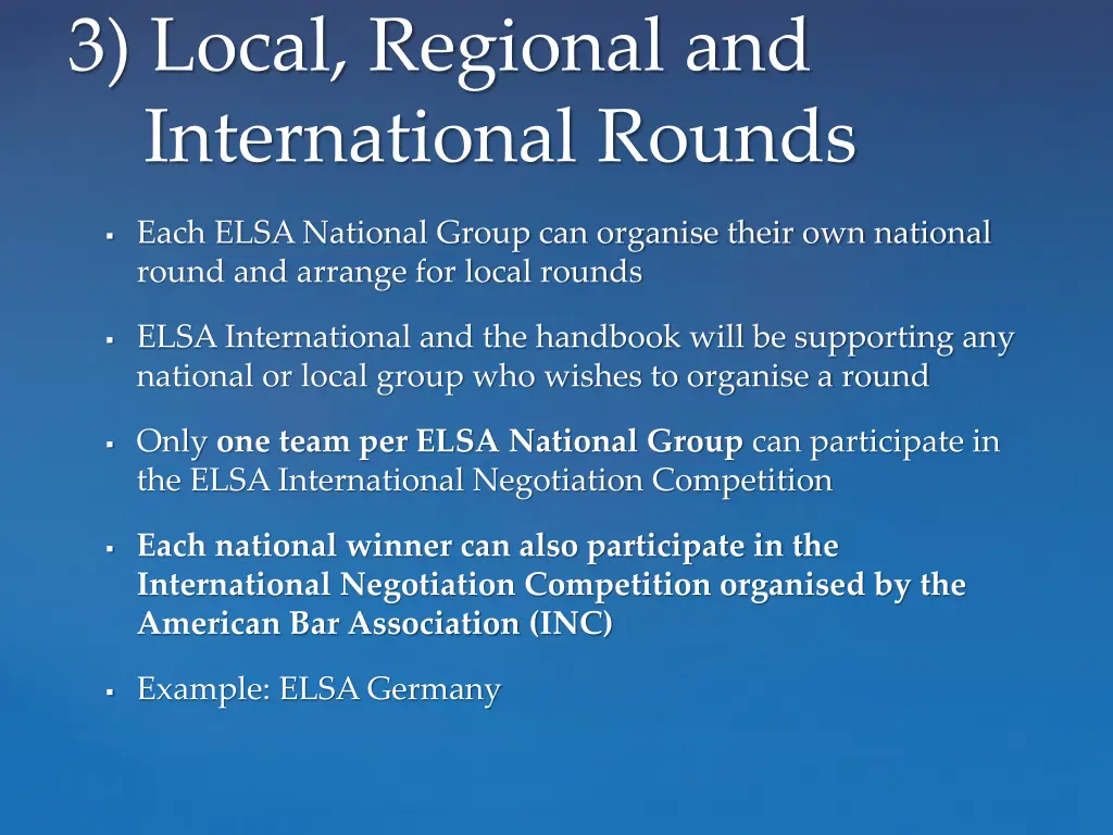 3 local regional and international rounds