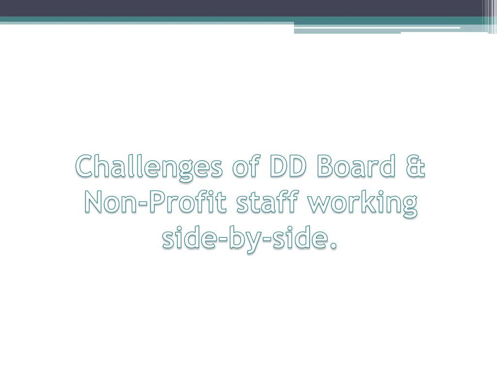 challenges of dd board non profit staff working