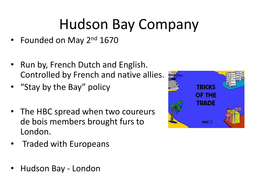 hudson bay company founded on may 2 nd 1670