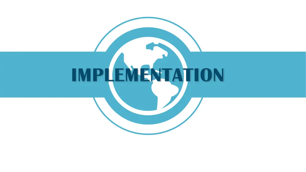 implementation