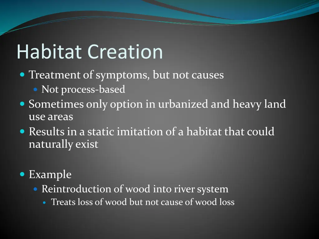 habitat creation treatment of symptoms