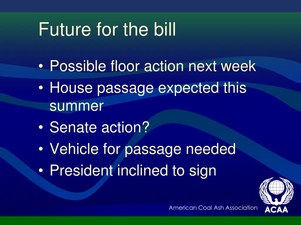 future for the bill