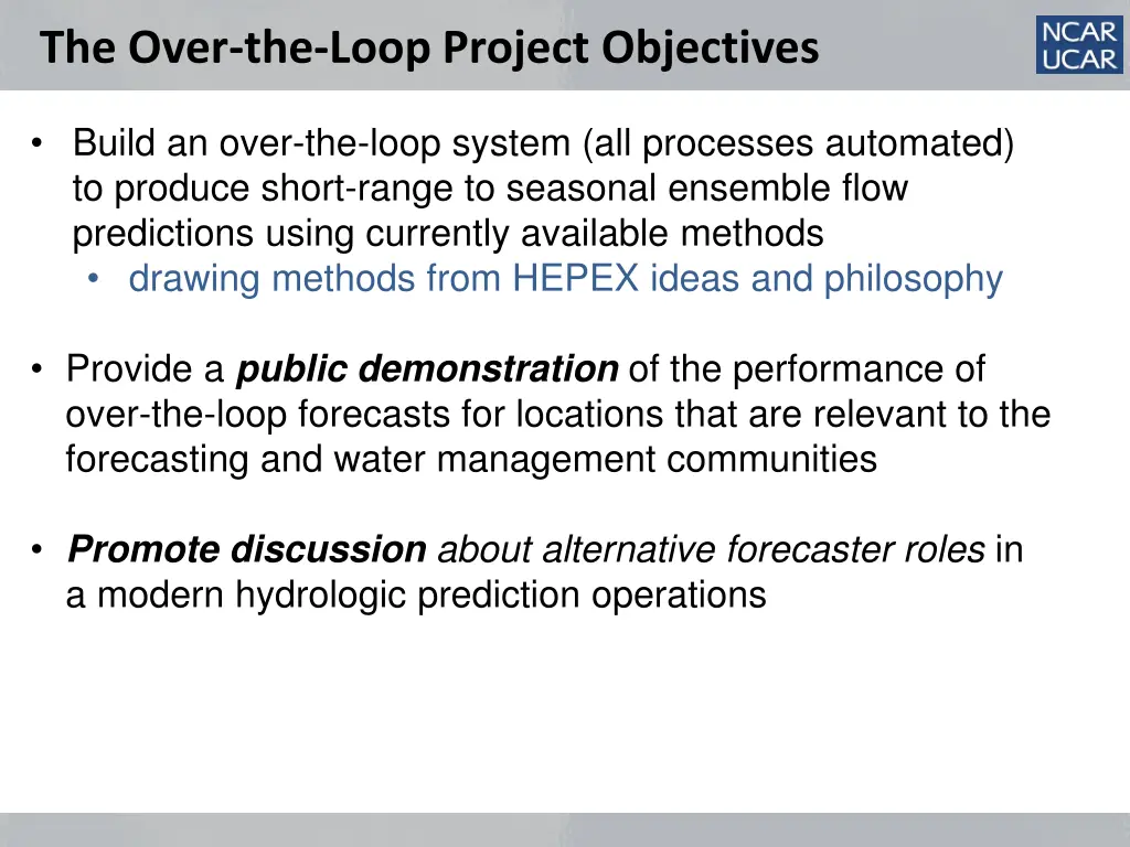 the over the loop project objectives