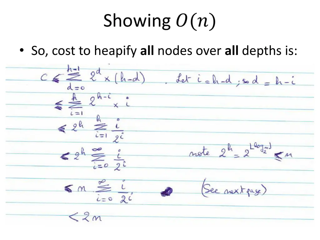 so cost to heapify all nodes over all depths is