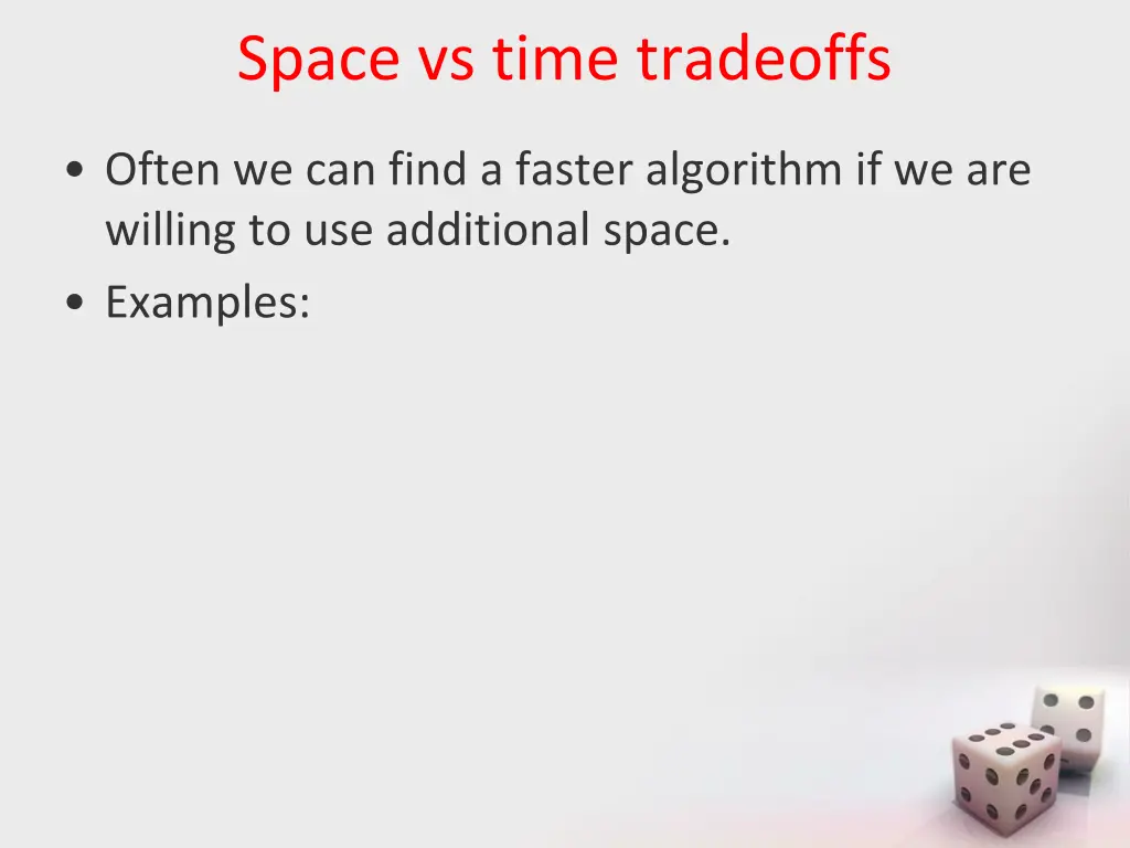 space vs time tradeoffs