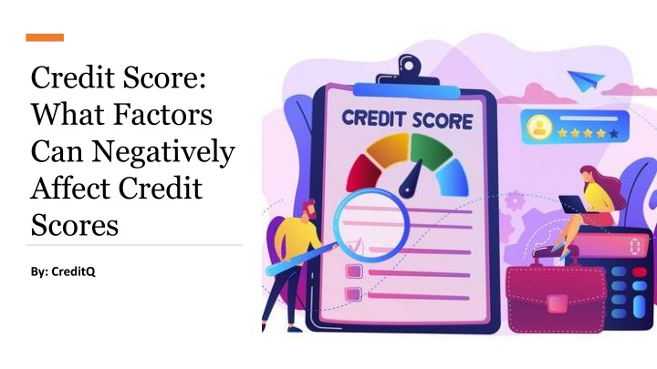 credit score what factors can negatively affect