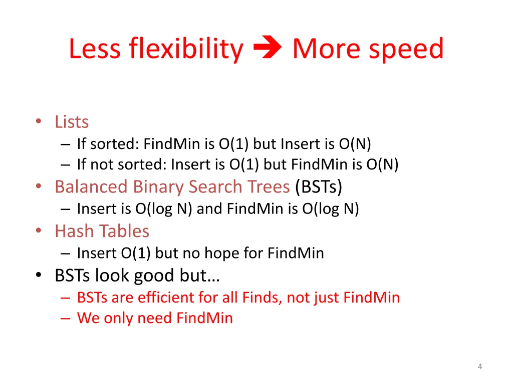 less flexibility more speed