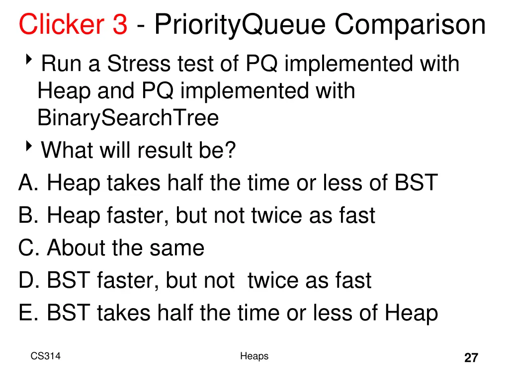 clicker 3 priorityqueue comparison run a stress