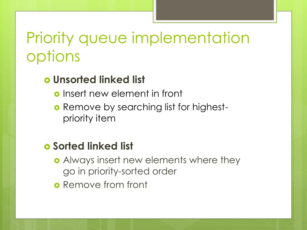 priority queue implementation options