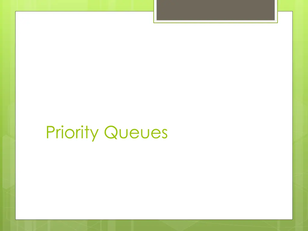 priority queues