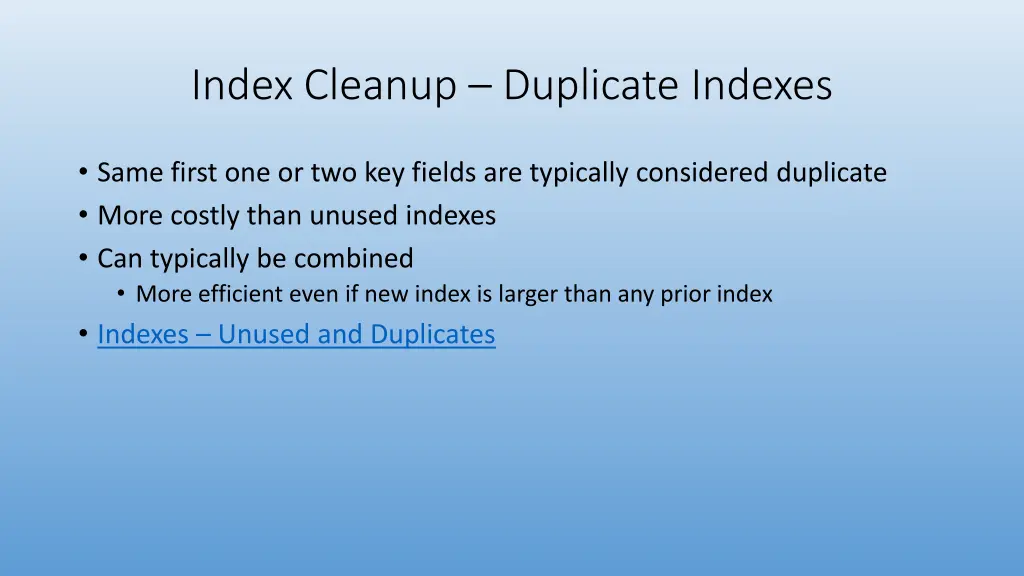 index cleanup duplicate indexes