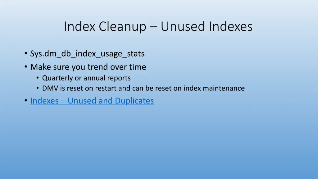 index cleanup unused indexes