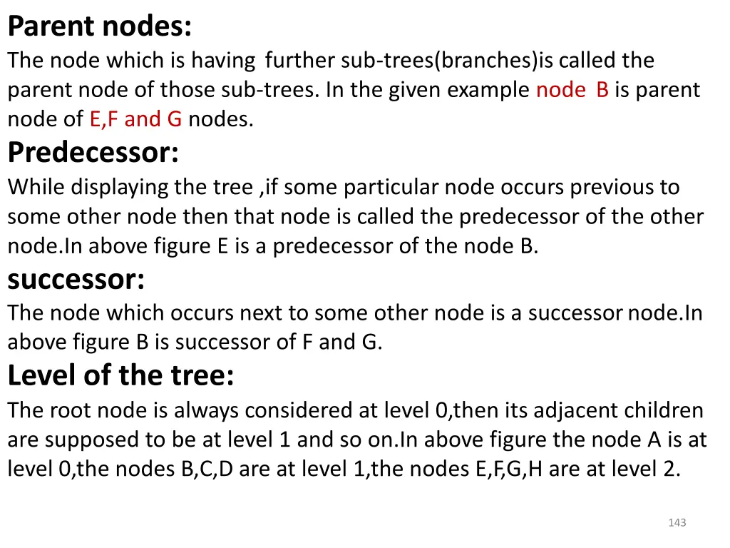 parent nodes the node which is having further