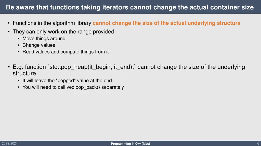 be aware that functions taking iterators cannot