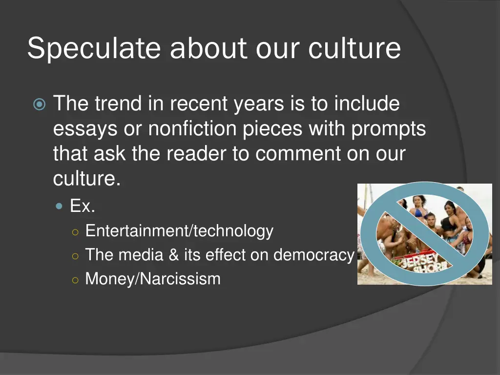 speculate about our culture