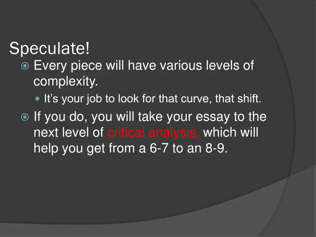 speculate every piece will have various levels