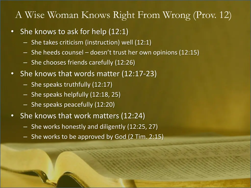 a wise woman knows right from wrong prov 12