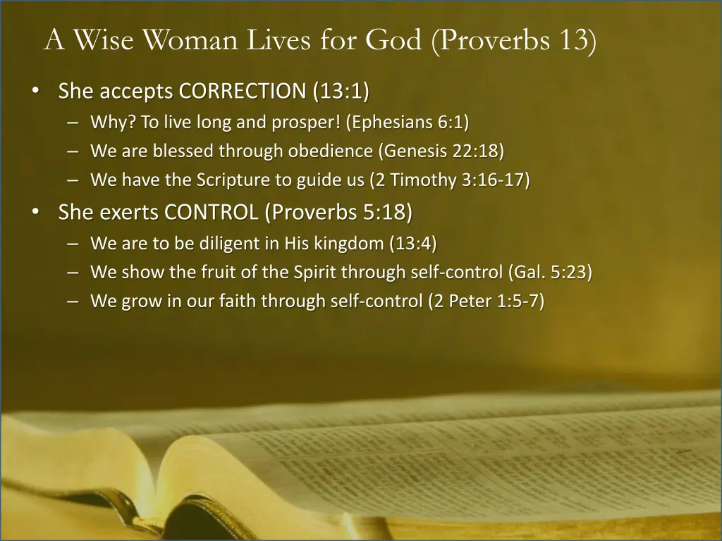 a wise woman lives for god proverbs 13