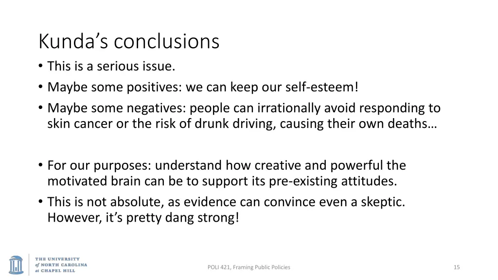 kunda s conclusions this is a serious issue maybe