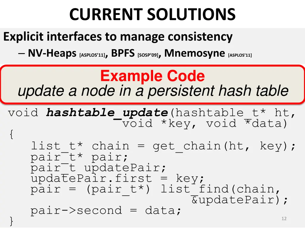 current solutions explicit interfaces to manage 1