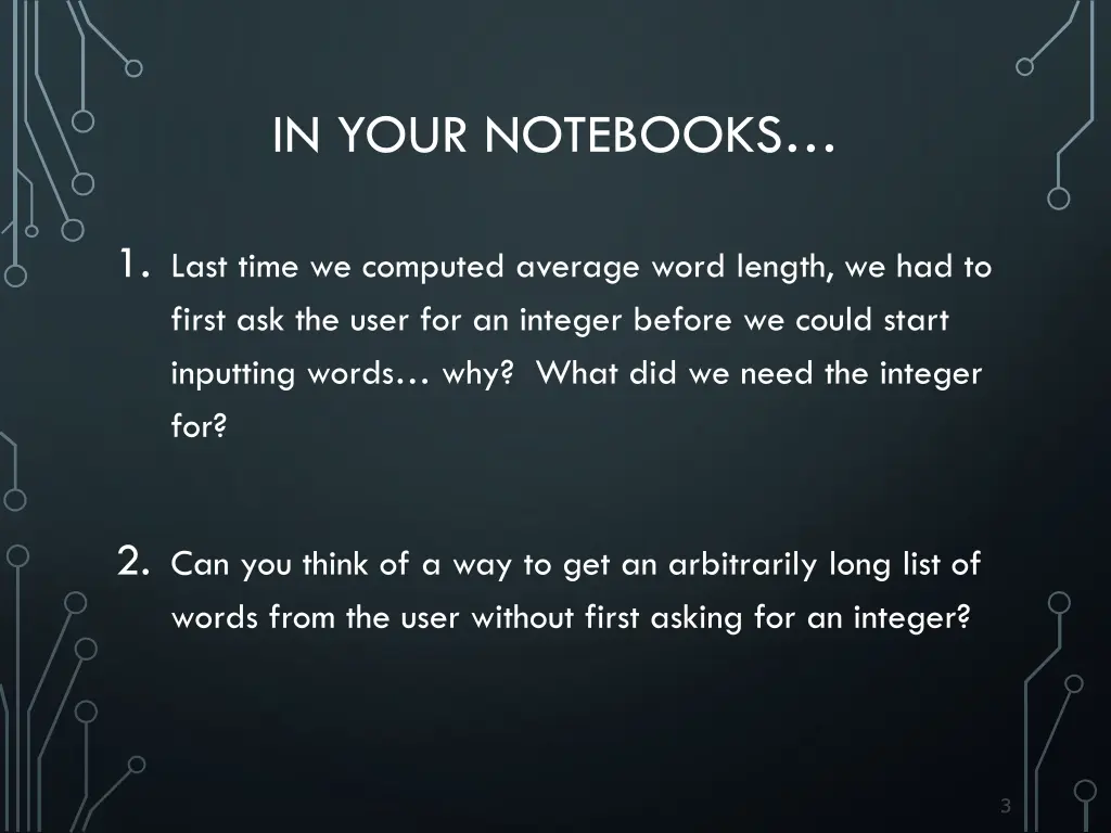 in your notebooks