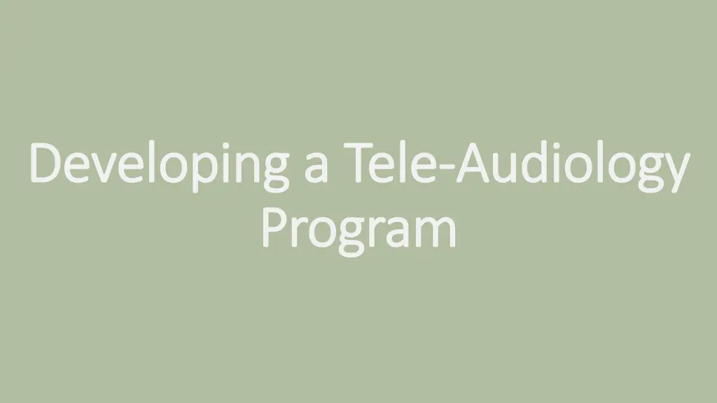 developing a tele developing a tele audiology