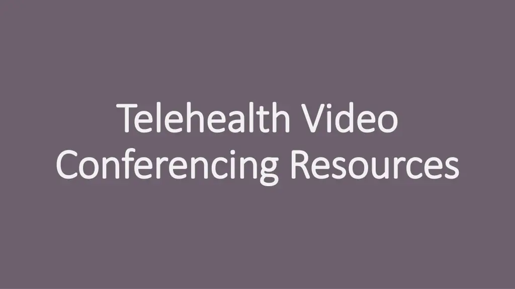 telehealth video telehealth video conferencing