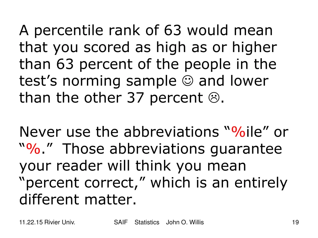 a percentile rank of 63 would mean that