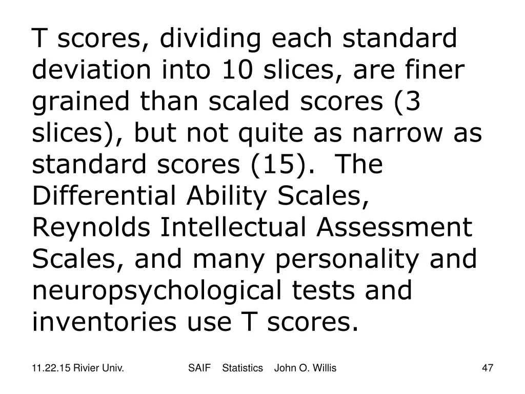 t scores dividing each standard deviation into