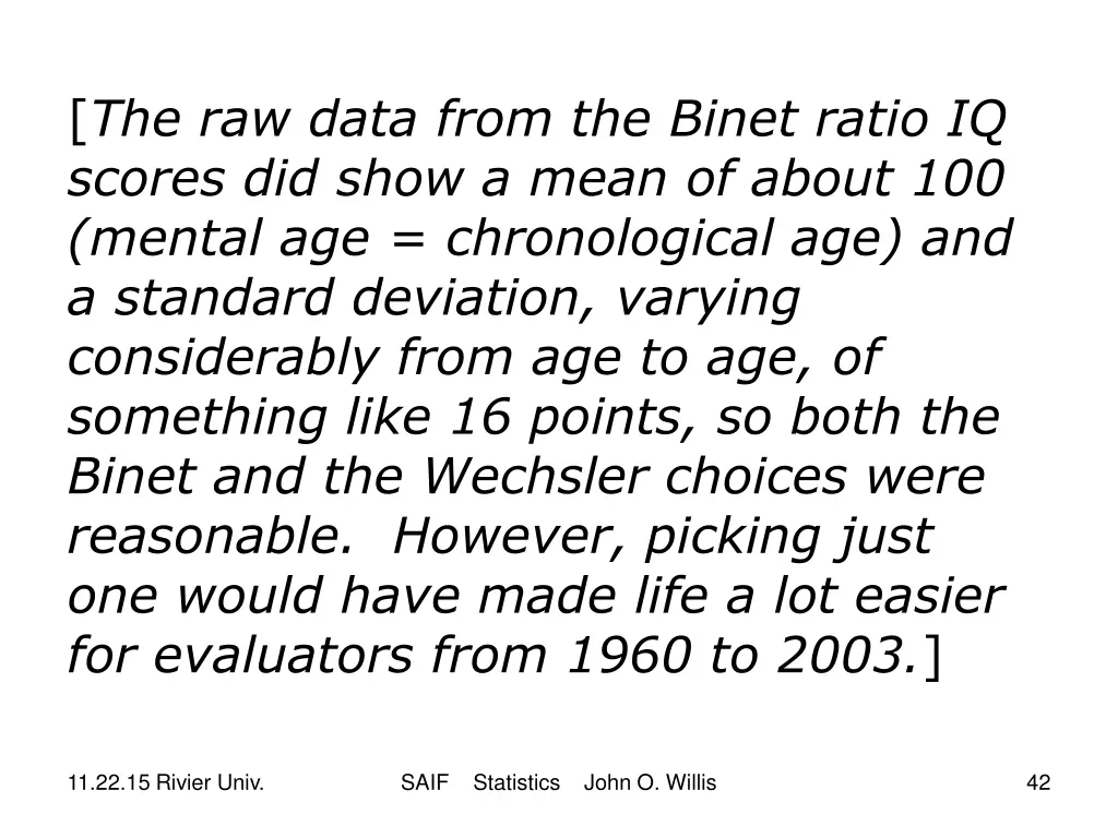 the raw data from the binet ratio iq scores