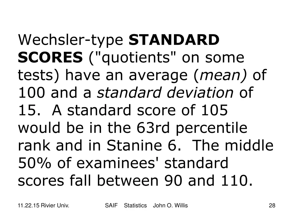 wechsler type standard scores quotients on some