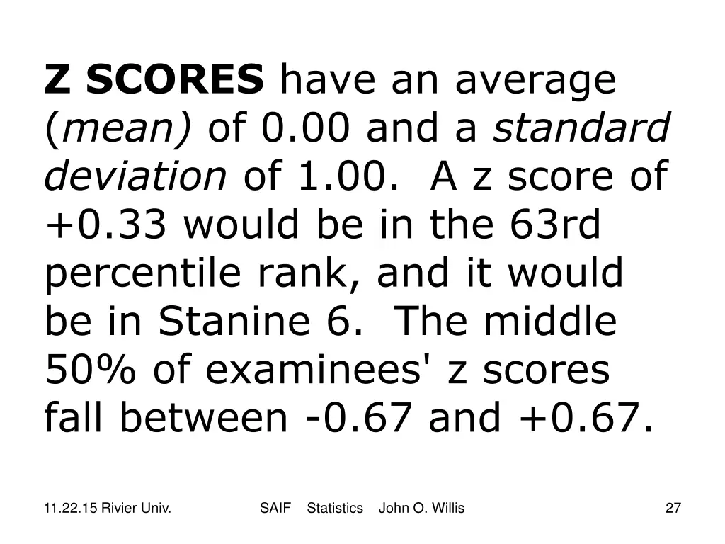 z scores have an average mean