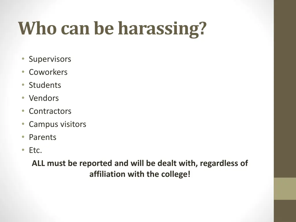 who can be harassing