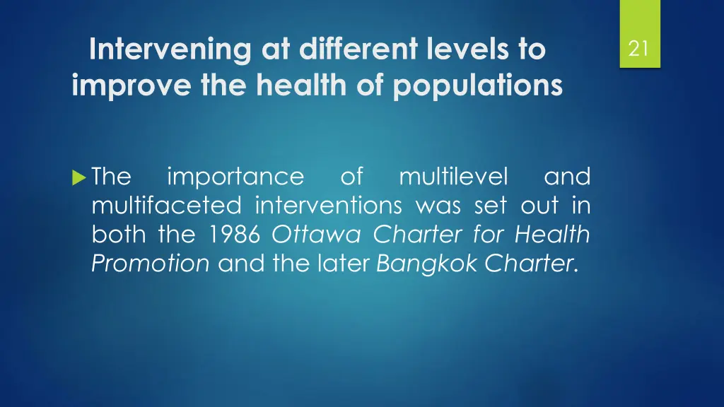 intervening at different levels to improve